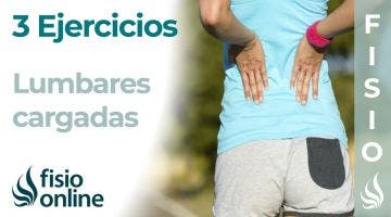 3 EJERCICIOS para LUMBARES CARGADAS