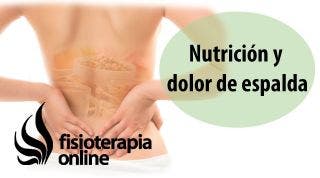 Nutrición y dolor de espalda, muscular y articular